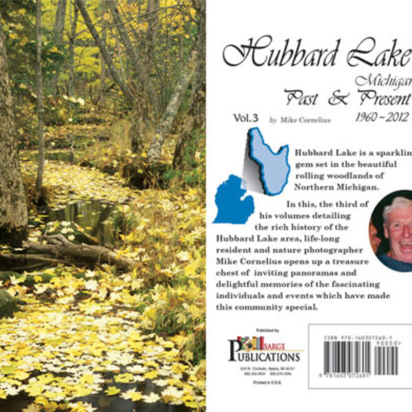Hubbard Lake Michigan Past & Present Vol. 3